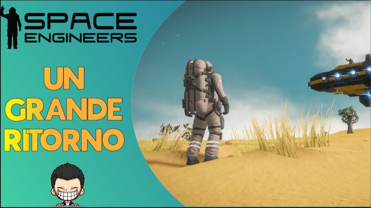 UN GRANDE RITORNO! | Space Engineers | Full HD ITA - YouTube