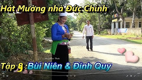 P9   Hát Mường nhà Đức Chính    Bùi Thị Niền  & Đinh Quy