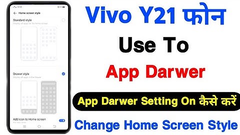 How To App Drawer Home Style Vivo Y21 || Vivo Y21 Enable App Drawer Home Style