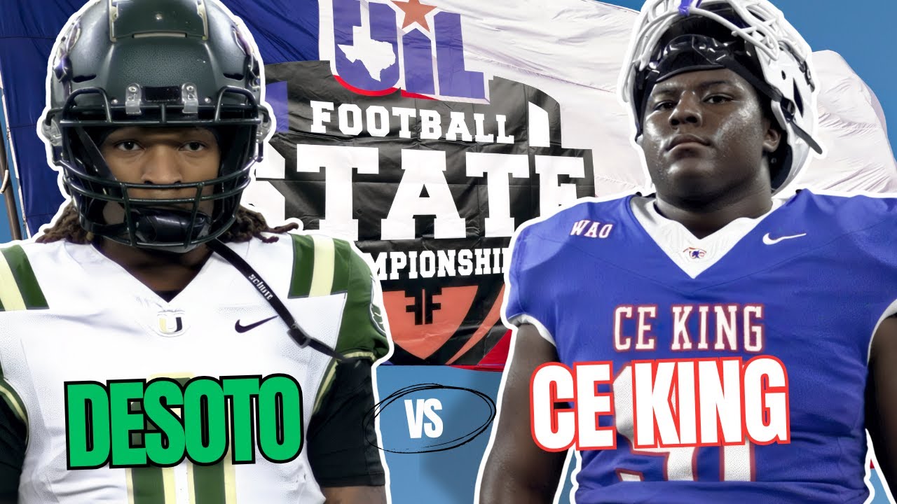 🔥 TEXAS SHOWDOWN!! DeSoto vs C.E. King | UIL 6A DII CHAMPIONSHIP 🏆 QB Duel + Elite Talent on Display