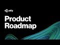 Unite Berlin 2018 - Roadmap