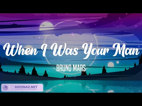When I Was Your Man – Bruno Mars | John Legend, Ed Sheeran, ,… (Lyrics)