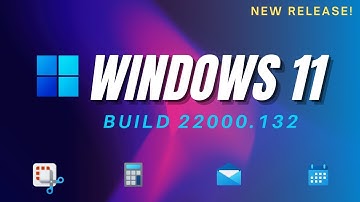 Windows 11 Build 22000.132 - Snipping Tool, Calc, Mail & Calendar