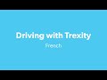 Driving with trexity french