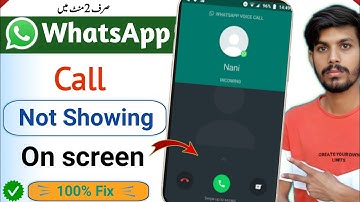 WhatsApp Call Not Showing On Display |WhatsApp Incoming Call Not Showing On Screen