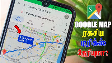 யாருக்கும் தெரியாத 6 கூகுள் மேப் டிரிக்ஸ்🔥 | 6 Secrect Google Map Tricks & Hidden Features.!
