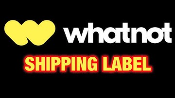 How To Print a WhatNot Shipping Label Tutorial