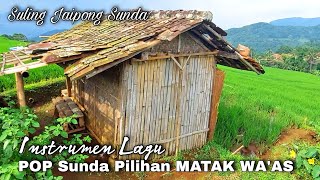 Instrumen Lagu POP SUNDA PILIHAN Yang Bikin Happy Yang Tahu Judulnya Komentar Aja