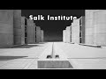 How louis kahn perfected the monument the salk institute