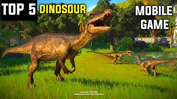 TOP 5 best Dinosaur game for android||high graphics|real Dinosaur|console quality experience