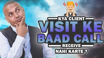 लोग VISIT के बाद CALL RECEIVE नहीं करते ? | Tips & Tricks | #RealEstateCoach #SanatThakur
