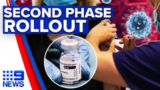 Coronavirus: Second phase for vaccine rollout begins | 9 News Australia