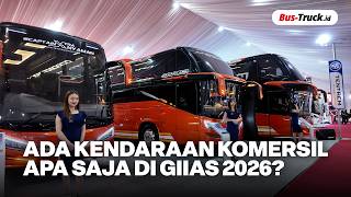 Ada Bus dan Truck Apa Saja di GIIAS 2026