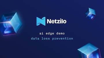 Real-Time Data Loss Prevention for AI Agents | Netzilo AI Edge Demo