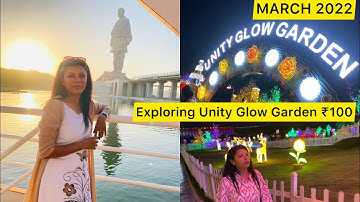 Statue Of Unity | Laser Show | Unity Glow Garden | Full Tour 2022