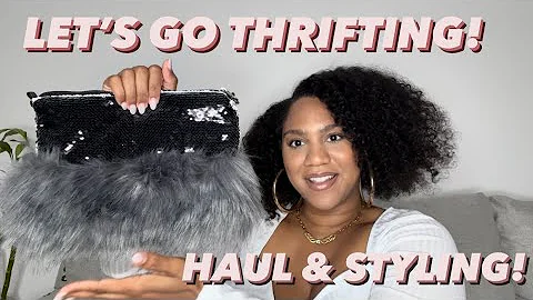 THRIFT WITH ME! + HAUL & STYLING!