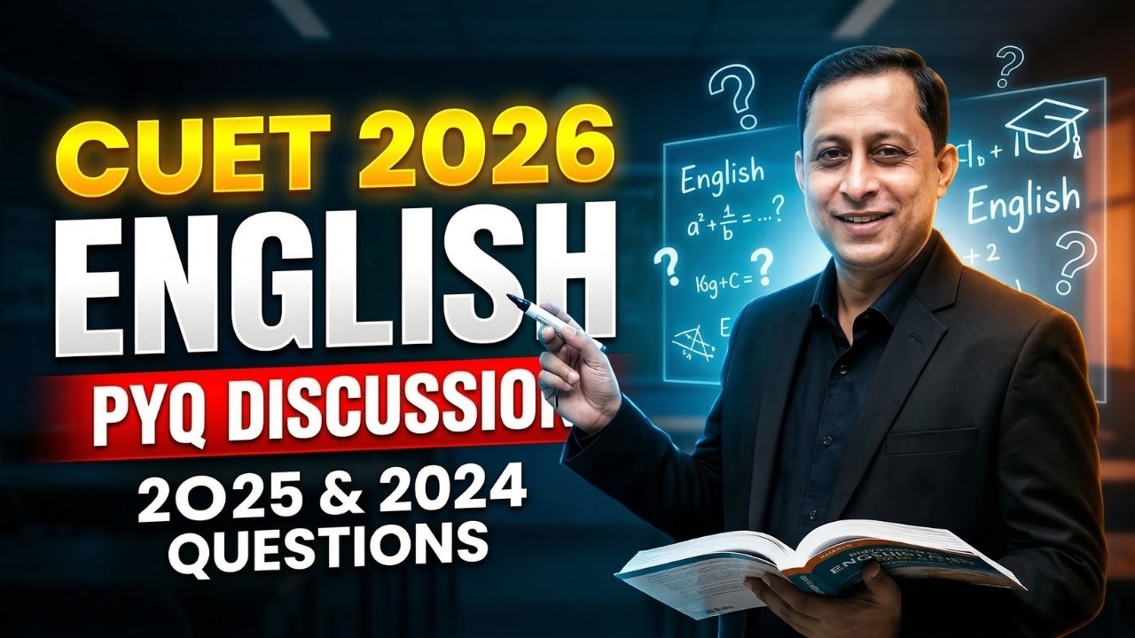 CUET 2026 English PYQ Discussion || 2025 & 2024 Questions Explained ...