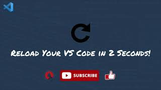 Developer Super-Tools: Reload Your VS Code In 2 Seconds!