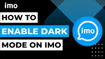 How to Enable Dark Mode on Imo !