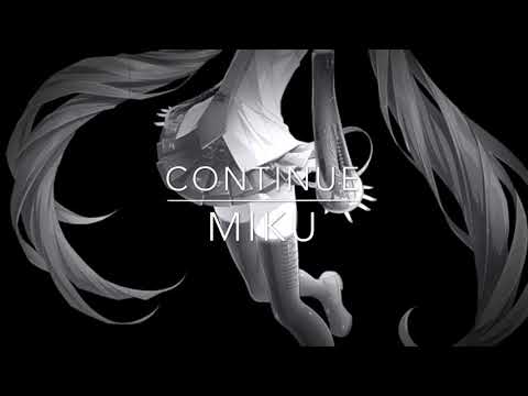 【初音ミク dark】continue(オリジナル曲)