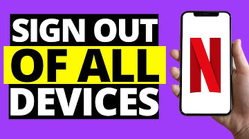 How To Sign Out Of Netflix On All Devices On Phone (2021)