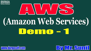 AWS tutorials || Demo - 1 || By Mr. Sunil On 19-05-2020 @11AM