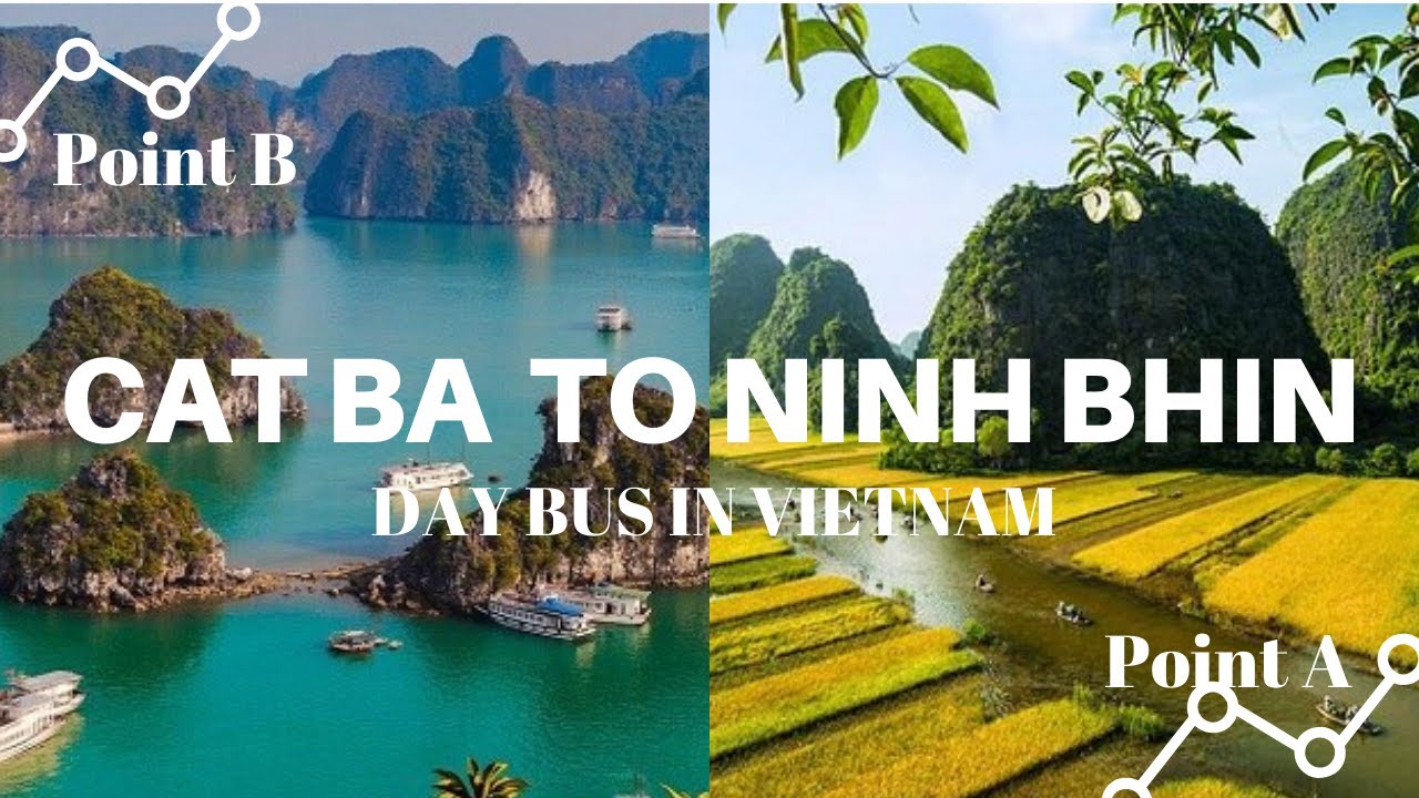 Vietnam : How to go from Cat Ba to Ninh binh ( Tam coc ) by day bus