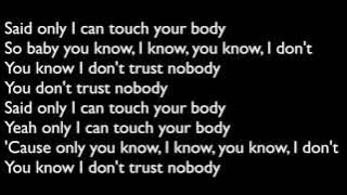 Cashmere Cat - Trust Nobody ft. Selena Gomez, Tory Lanez LYRICS