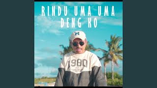 Rindu Uma Uma Deng Ko
