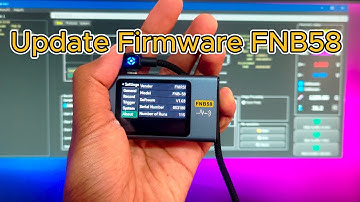 How to Upgrad Firmware FNB58 ขั้นตอนอัพเดทเฟิร์มแวร์ตัว USB Tester FNB58