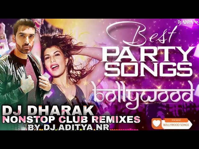 DJ DHARAK NONSTOP CLUB REMIXES | BEST PARTY SONGS BOLLYWOOD MIX BY  @djadityanr class=