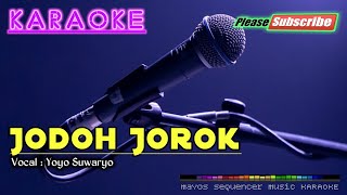 Download lagu Jodoh Jorok -yoyo Suwaryo- Karaoke mp3