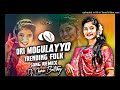 ORI MOGULAYYO TRENDING FOlK SONG 2024 REMIX BY DJ SHIVA SMILEY #trendingsong