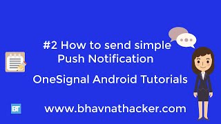 How To Send Simple Push Notification - Onesignal Android Studio Tutorial
