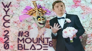 Wycc в Mount &amp; Blade (лучшее со стримов) (лучшие моменты) #3