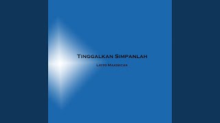 Download Lagu Tinggalkan Simpanlah MP3