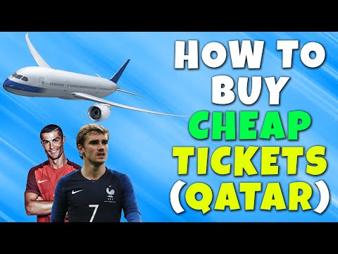 HOW TO FIND CHEAP FLIGHT TICKETS FOR QATAR WORLD CUP
