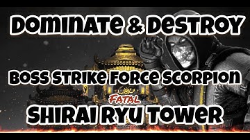Fatal Shirai Ryu Tower-Tips: 180 & 200 - Boss Strike Force Scorpion - Mortal Kombat Mobile-MK
