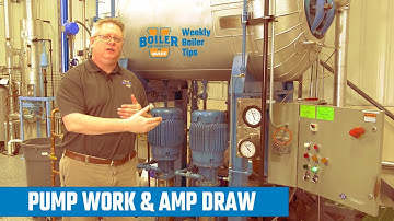 Pump Work & Amp Draw - Boiler University