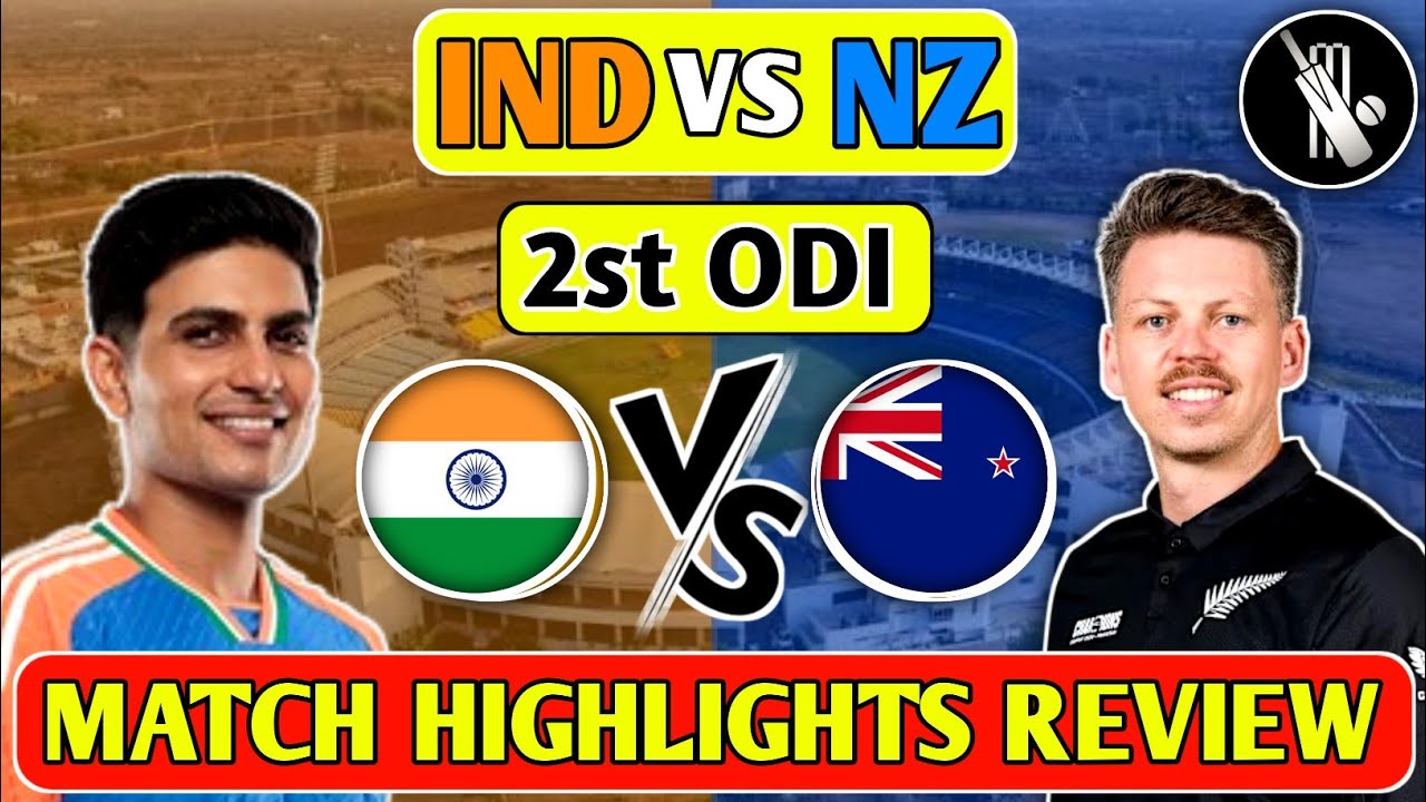 IND vs NZ | 2nd ODI Highlights 🔥| NZ Beat India by 7 Wickets | KL Rahul Shines | Daryl Mitchell Ton