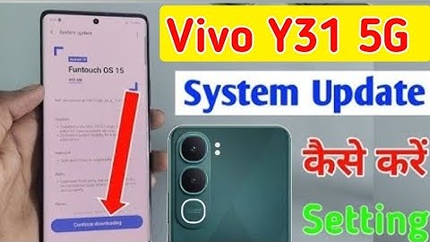 Vivo y31 5g system update kaise kare/how to software update in vivo y31 5g //