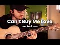 Can't Buy Me Love (Beatles) • Fingerstyle Guitar Arrangement • Joe Robinson