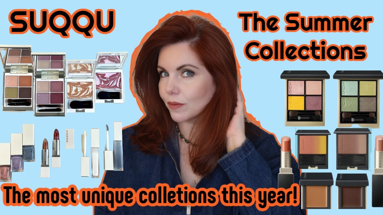 SUQQU - Summer and Pre-Summer Collections