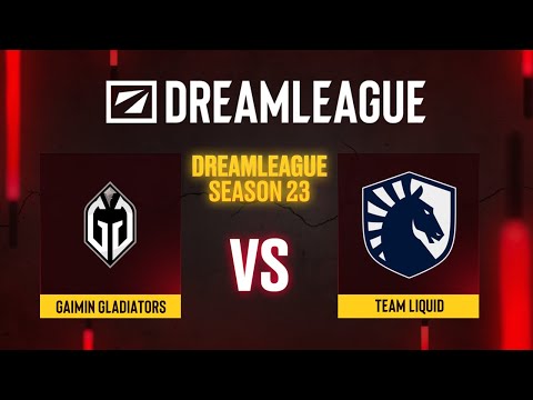 Gaimin Gladiators проти Team Liquid | Гра 1 | DreamLeague Season 23 - Group A