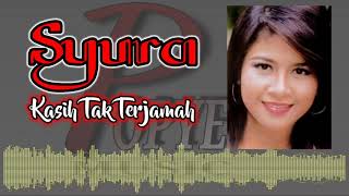 KASIH TAK TERJAMAH_SYURA (HQ AUDIO) WITH LYRIC