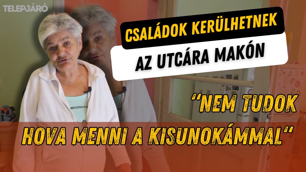 Kilakoltatási krízis Magyarországon: Családok a szakadék szélén” | Telepjáró S4E3
