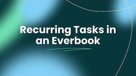 GTD in an Everbook: Appendix A | Recurring Tasks