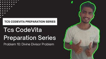 Divine Divisor problem | TCS CodeVita 2023-2024 | CodeVita Preparation