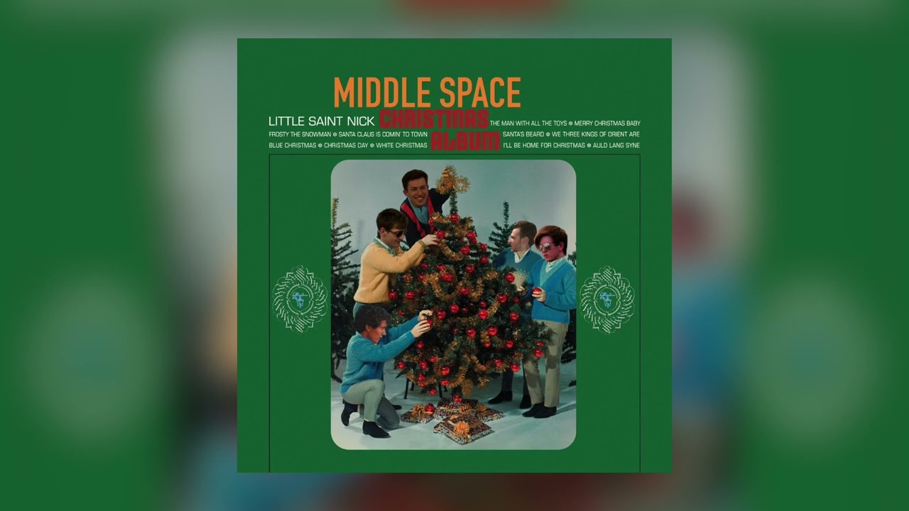 Middle Space - Little Saint Nick (The Beach Boys Cover)