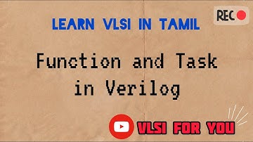 #40 Function and Task in Verilog | Learn VLSI in Tamil